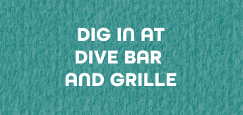 5 DIG IN AT DIVE BAR