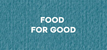 3 FOOD FOR GOOD