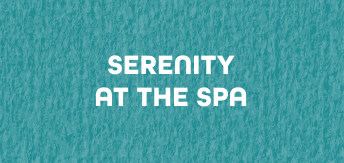 4 SERENITY AT THE SPA